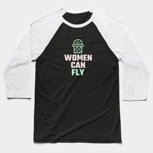 women can fly Baseball T-Shirt